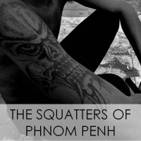 Squatters of Phnom Penh, Cambodia